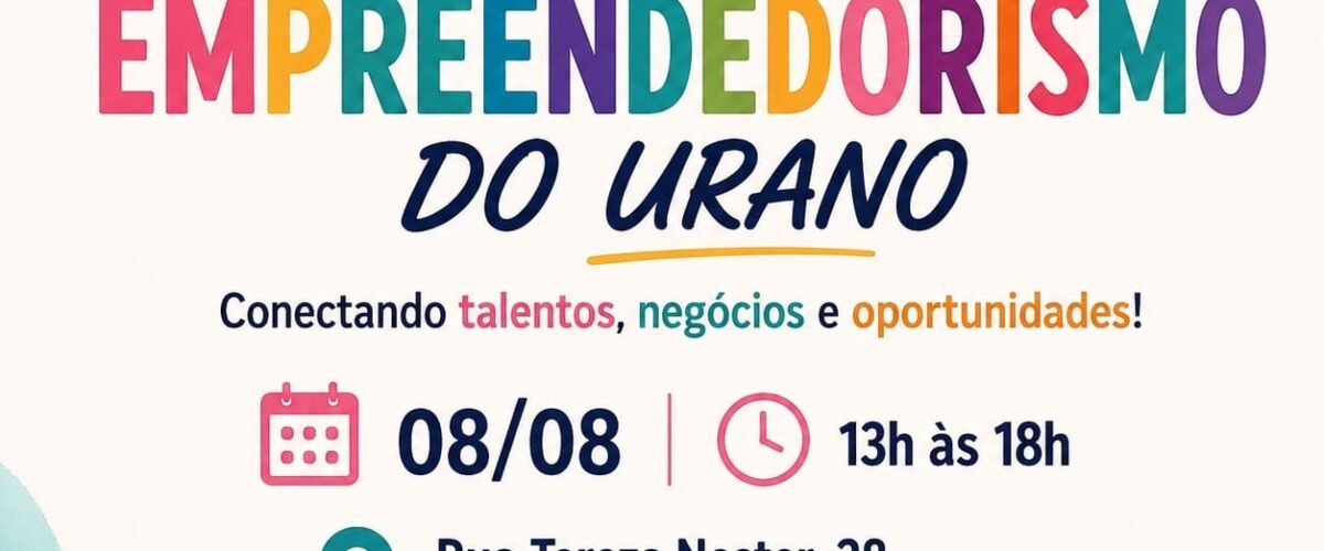 Conjunto Urano recebe Feira de Empreendedorismo e valoriza talentos da comunidade nesta sexta-feira